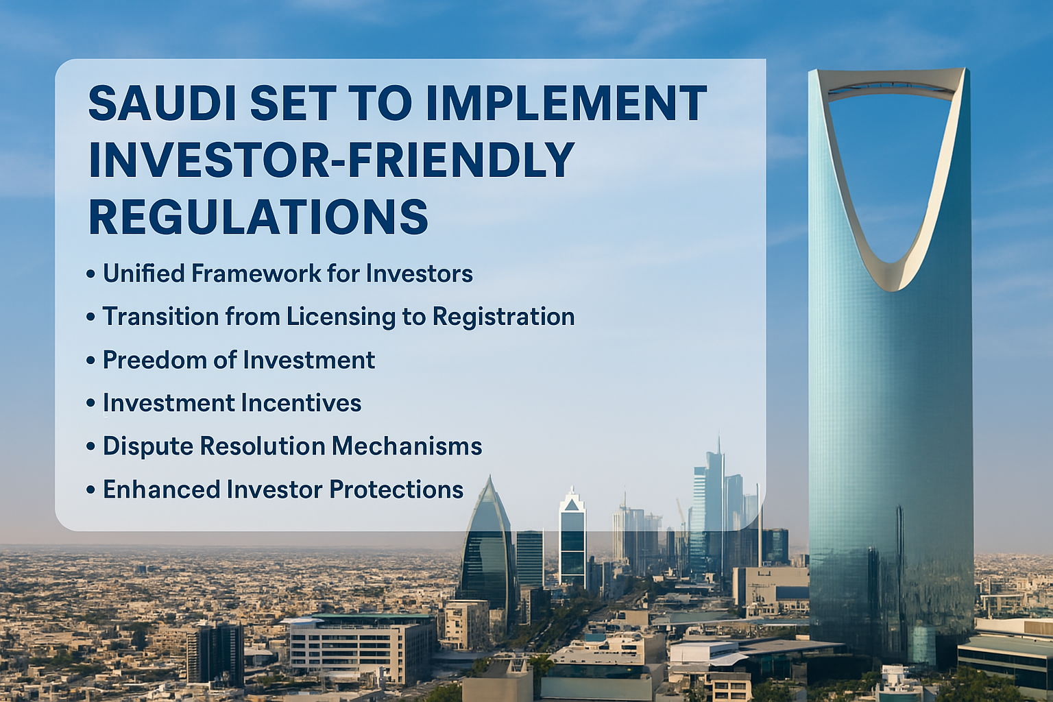 Saudi set to implement investor-friendly regulations